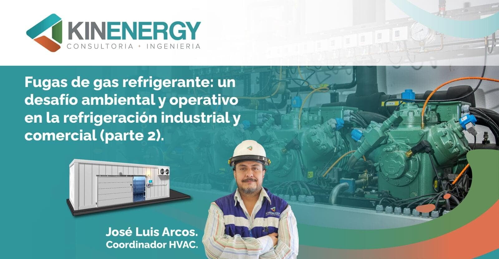 Fugas de gas refrigerante: impacto ambiental y desafíos en la operación industrial y comercial (parte 2)